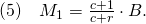  (5) \quad M_1 = \frac{c+1}{c+r}\cdot B . 